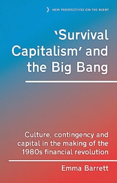 'Survival Capitalism' and the Big Bang