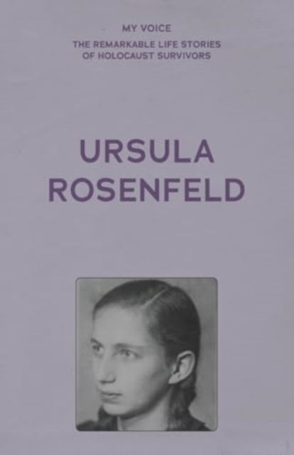 My Voice: Ursula Rosenfeld