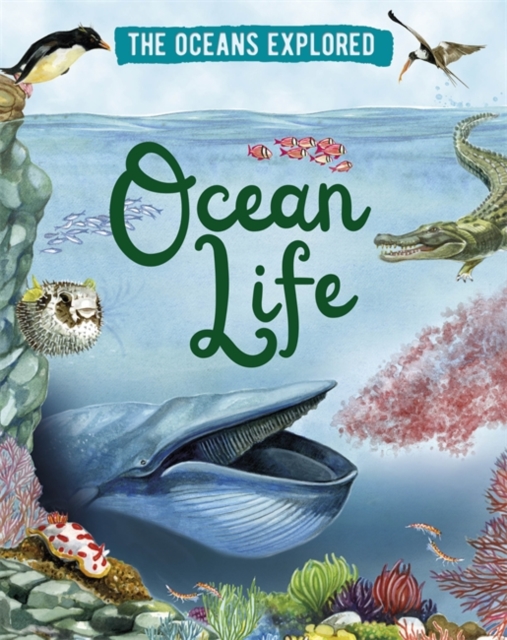 Oceans Explored: Ocean Life