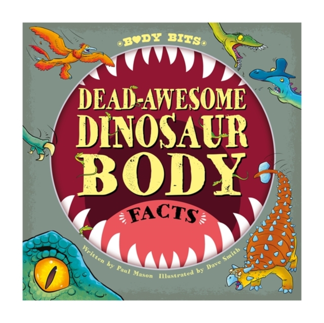 Dead-awesome Dinosaur Body Facts