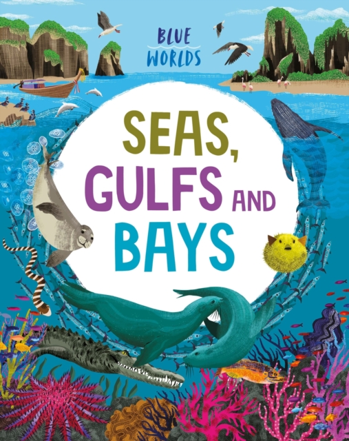 Blue Worlds: Seas, Gulfs and Bays