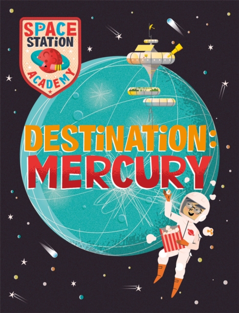 Space Station Academy: Destination Mercury