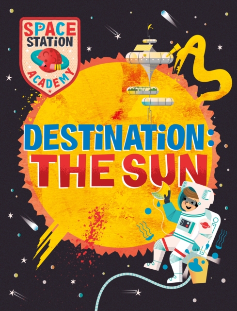 Space Station Academy: Destination: The Sun