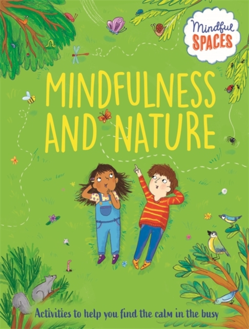 Mindful Spaces: Mindfulness and Nature