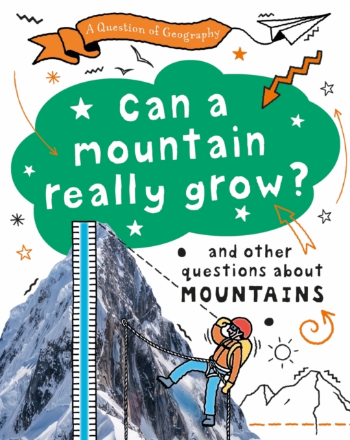 Question of Geography: Can a Mountain Really Grow?