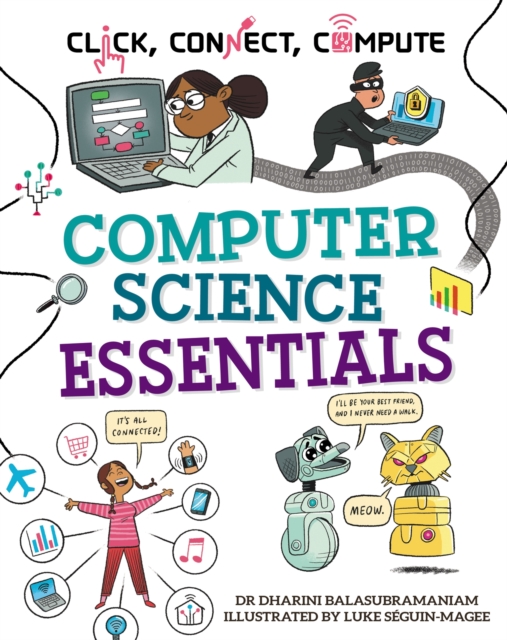 Click, Connect, Compute: Computer Science Essentials
