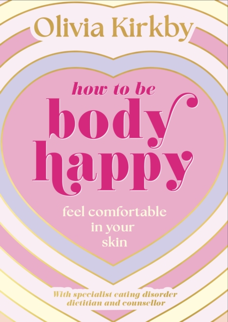 How to Be Body Happy