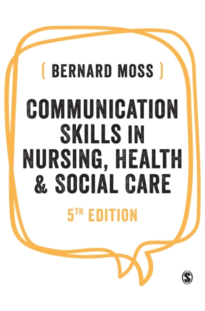 Communication Skills in Nursing, Health and Social Care