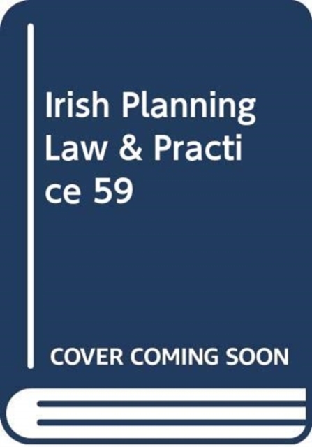 IRISH PLANNING LAW & PRACTICE 59
