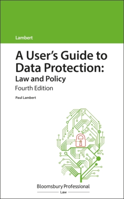 User's Guide to Data Protection: Law and Policy