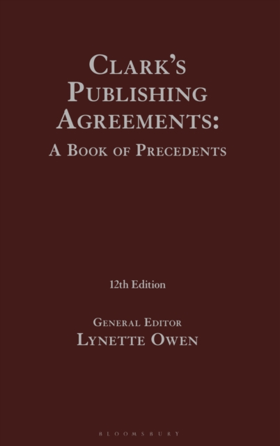 Clark's Publishing Agreements: A Book of Precedents