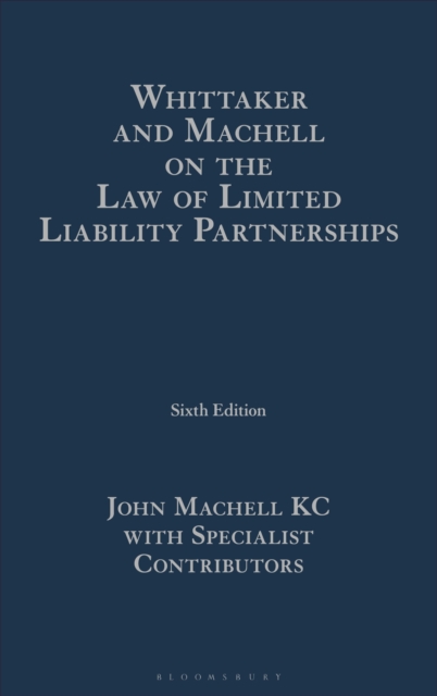 Whittaker and Machell on the Law of Limited Liability Partnerships