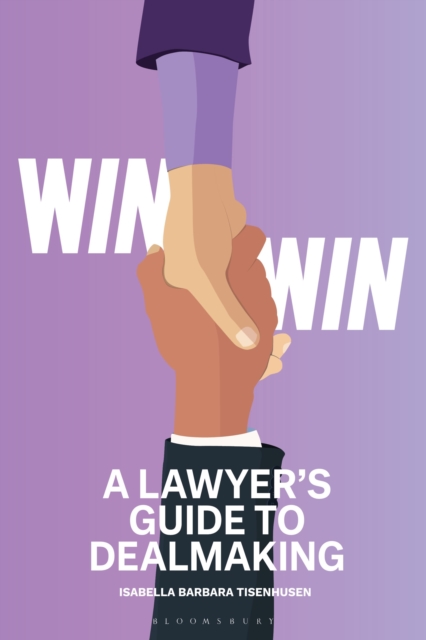 Win-Win - A Lawyer’s Guide to Dealmaking
