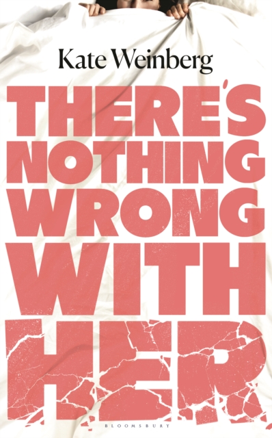 There’s Nothing Wrong With Her