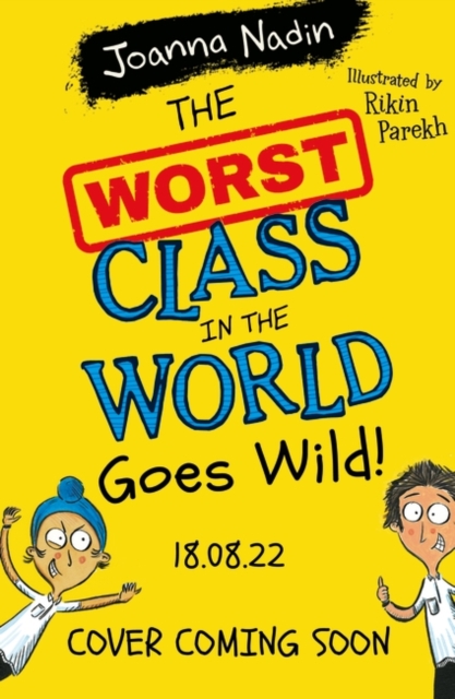 Worst Class in the World Goes Wild!