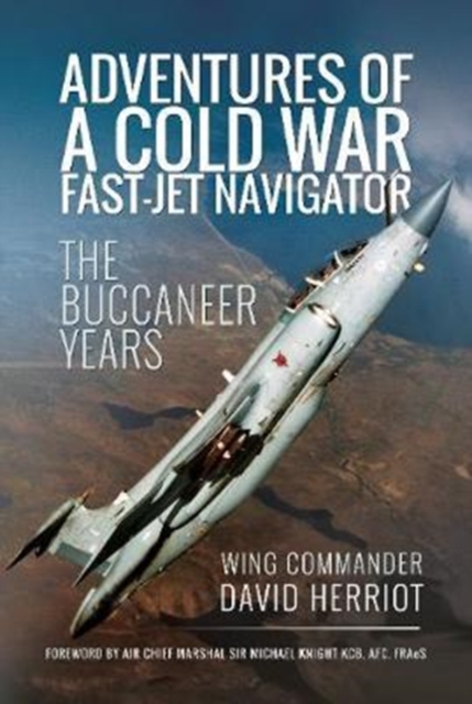 Adventures of a Cold War Fast-Jet Navigator