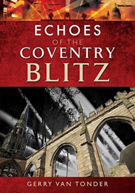 Echoes of the Coventry Blitz