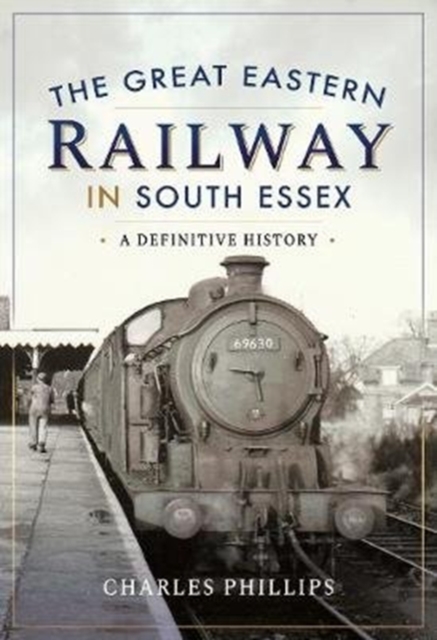 Great Eastern Railway in South Essex