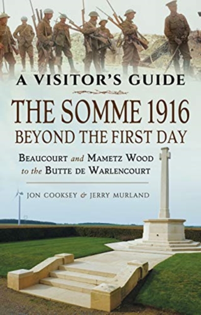 SOMME 1916 BEYOND THE FIRST DAY