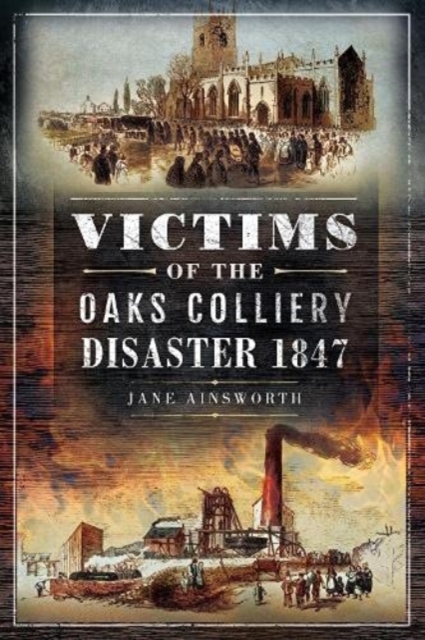 Victims of the Oaks Colliery Disaster 1847