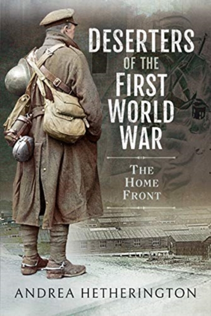 DESERTERS OF THE FIRST WORLD WAR