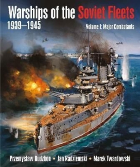 Warships of the Soviet Fleets 1939 1945