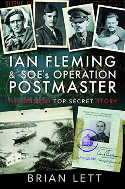 Ian Fleming and SOE's Operation POSTMASTER