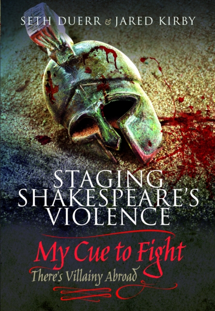 Staging Shakespeare's Violence: My Cue to Fight