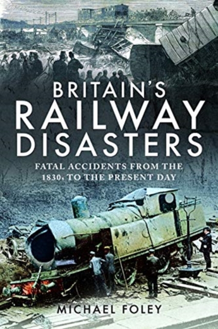 Britain's Railway Disasters