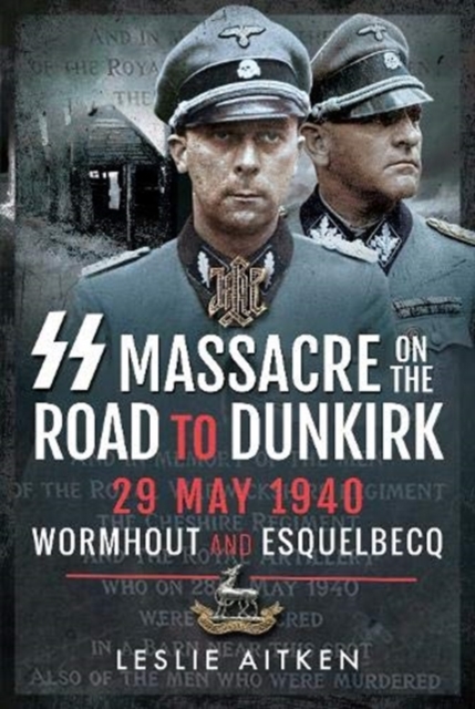 SS Massacre on the Road to Dunkirk