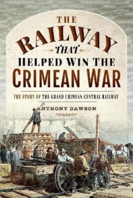 Railway that Helped win the Crimean War