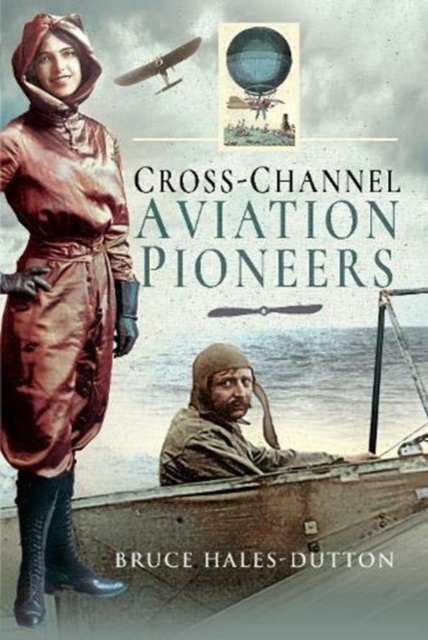 Cross-Channel Aviation Pioneers