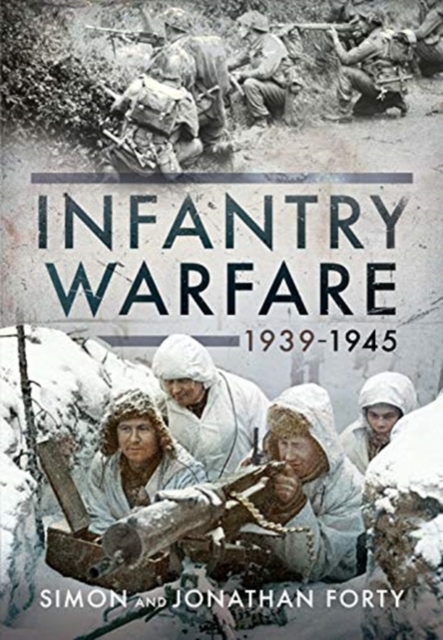 INFANTRY WARFARE 19391945