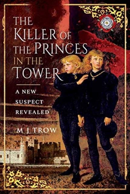 KILLER OF THE PRINCES IN THE TOWER