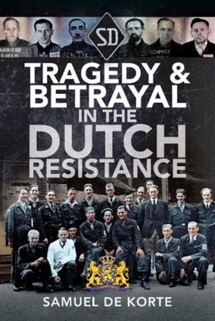 Tragedy & Betrayal in the Dutch Resistance