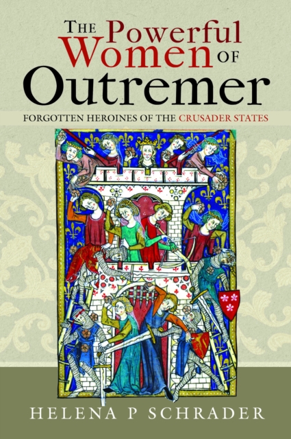 Powerful Women of Outremer