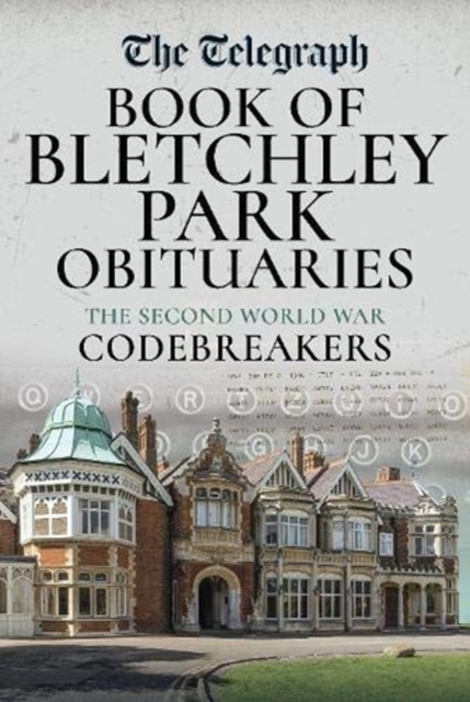 Daily Telegraph - Book of Bletchley Park Obituaries