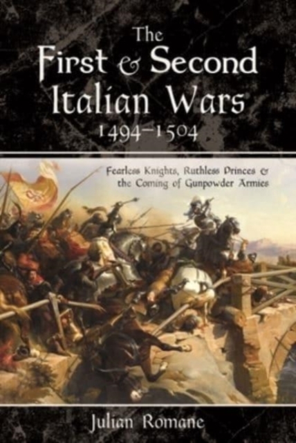 First and Second Italian Wars, 1494-1504