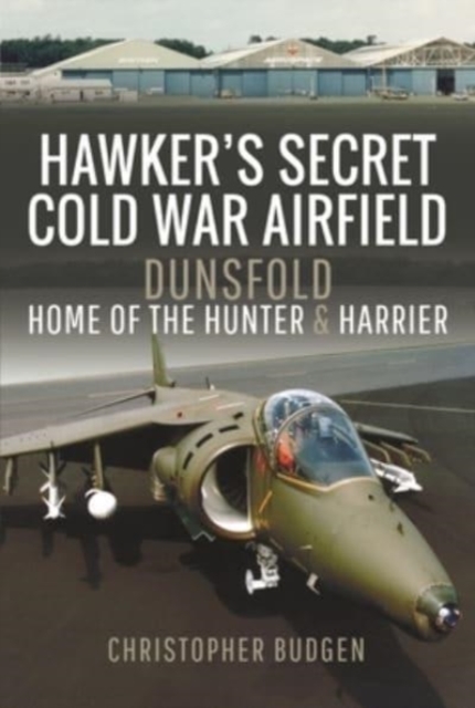 Hawker's Secret Cold War Airfield