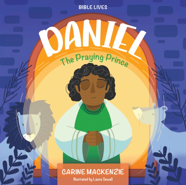 Daniel: The Praying Prince