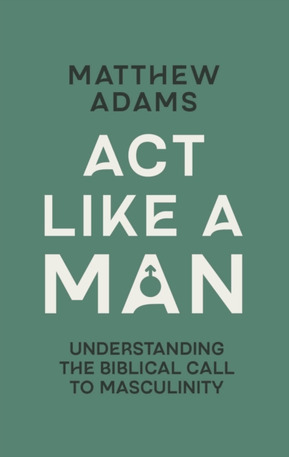Act Like a Man