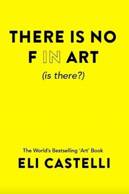 There is No F in ART (is there?)