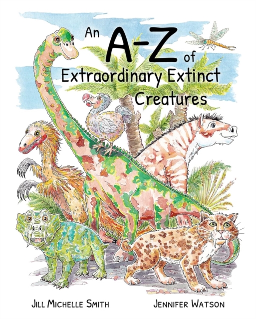 A-Z of Extraordinary Extinct Creatures