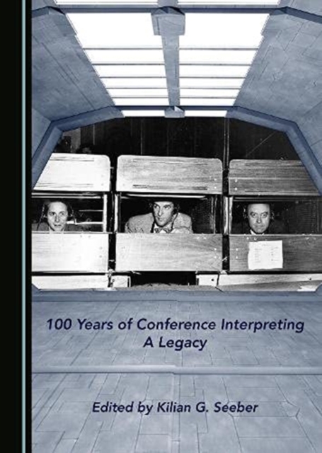 100 Years of Conference Interpreting