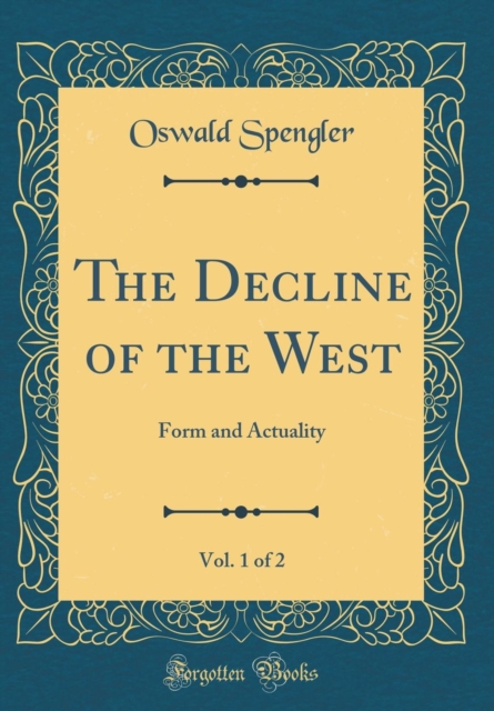 Decline of the West, Vol. 1 of 2