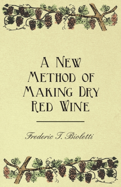 New Method of Making Dry Red Wine