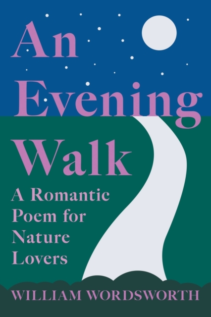 Evening Walk - A Romantic Poem for Nature Lovers
