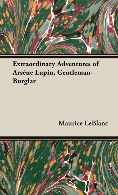 Extraordinary Adventures of Arsene Lupin, Gentleman-Burglar
