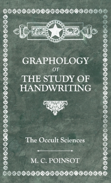 Occult Sciences - Graphology or the Study of Handwriting