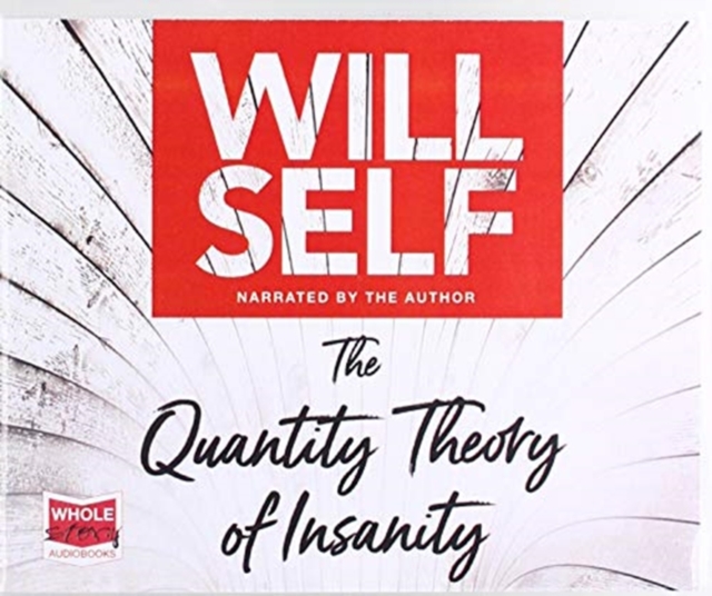 Quantity Theory of Insanity